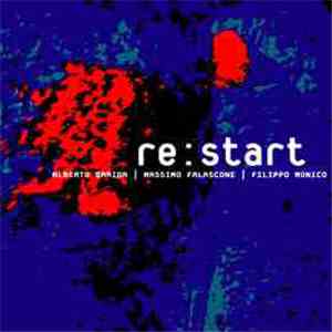 Alberto Braida / Massimo Falascone / Filippo Monico - Re:Start