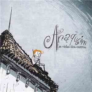 Anaquim - As Vidas Dos Outros