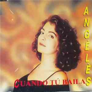 Angélès - Cuando Tu Bailas