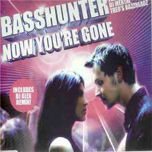Basshunter - Now You're Gone