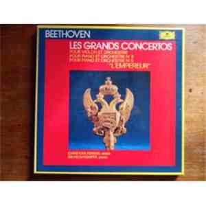 Beethoven — Christian Ferras, Wilhelm Kempff - Les Grands Concertos  Pour V ...