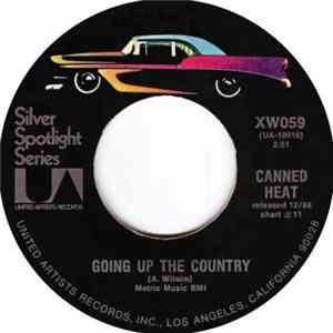 Canned Heat - Going Up The Country / Let's Work Together