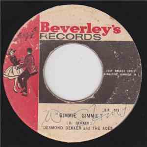 Desmond Dekker & The Aces - Gimmie Gimmie / Foo Man Chu