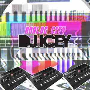 DJ Icey - Analog City