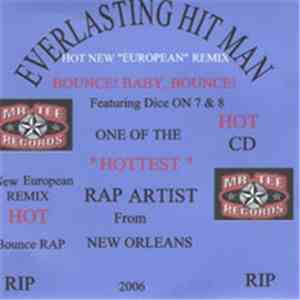 Everlasting Hitman - Bounce! Baby Bounce! (New European Remix)
