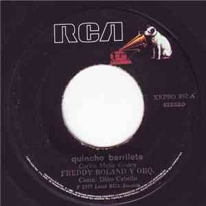 Freddy Roland Y Su Orquesta - Quincho Barrilete /  Niña Pronto Seras Mujer  ...