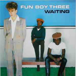 Fun Boy Three - Waiting
