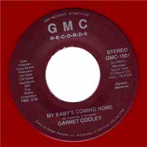 Garnet Cooley - My Baby's Coming Home