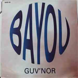 Guv'Nor - Bayou