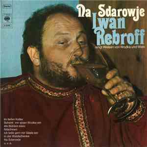 Iwan Rebroff - Na Sdarowje