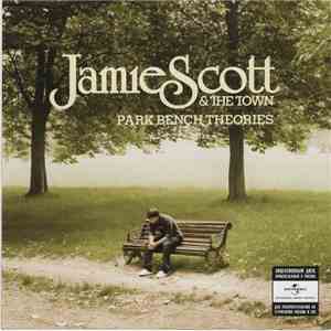 Jamie Scott & The Town - Park Bench Theories