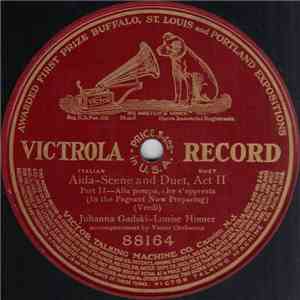Johanna Gadski - Louise Homer - Aida—Scene And Duet, Act II