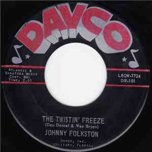 Johnny Folkston - The Twistin' Freeze / April Fool
