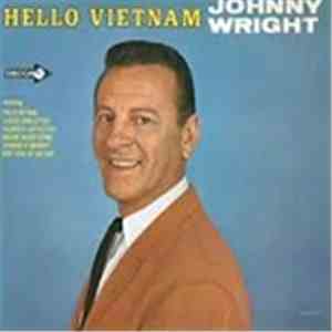 Johnny Wright  - Hello Vietnam