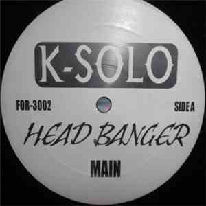 K-Solo - Head Banger