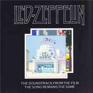 Led Zeppelin - The Soundtrack From The Film The Song Remains The Same