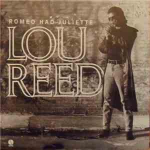 Lou Reed - Romeo Had Juliette