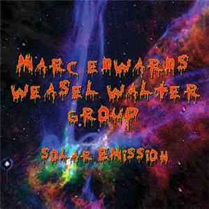 Marc Edwards/Weasel Walter Group - Solar Emission
