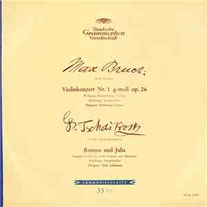 Max Bruch / Peter Tschaikowsky - Violinkonzert Nr. 1 G-Moll Op. 26 / Romeo  ...