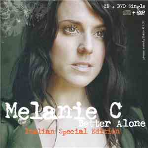 Melanie C - Better Alone