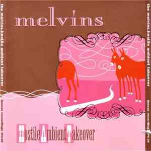 Melvins - Hostile Ambient Takeover