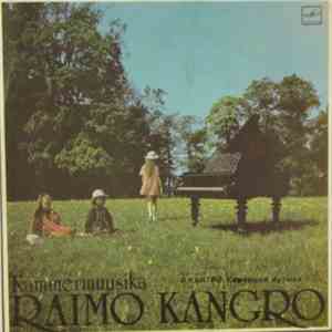 Raimo Kangro - Kammermuusika / Камерная Музыка