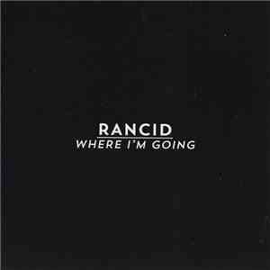 Rancid - Where I'm Going