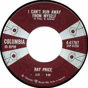 Ray Price - I Can't Run Away From Myself / I Wish I Could Fall in Love Toda ...