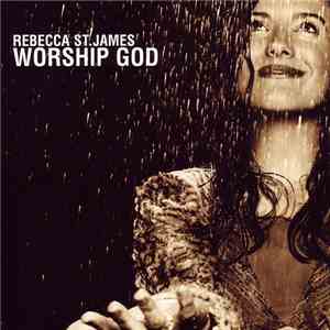 Rebecca St. James - Worship God