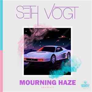 Seth Vogt - Mourning Haze
