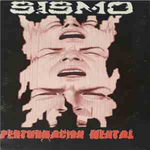 Sismo  - Perturbación Mental