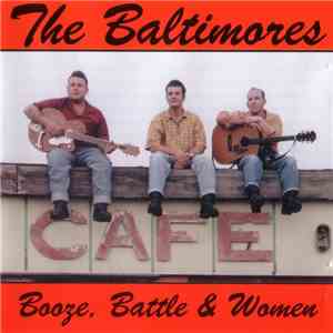 The Baltimores  - Booze, Battle & Women