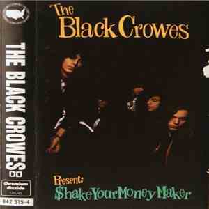 The Black Crowes - $hake Your Money Maker