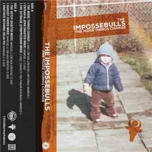 The Impossebulls - The More Things Change
