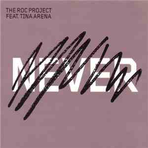 The Roc Project Feat. Tina Arena - Never