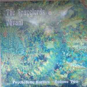 The Spacelords Vs Dhvani - Psychedelic Battles - Volume Two