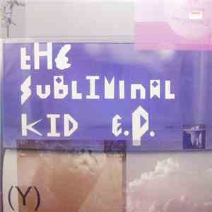 The Subliminal Kid - The Subliminal Kid EP