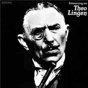 Theo Lingen - Erinnerung An Theo Lingen