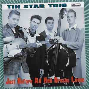 Tin Star Trio - Just Before All Hell Breaks Loose