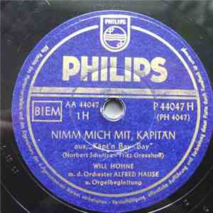 Will Höhne M. D. Orchester Alfred Hause - Nimm Mich Mit, Kapitän / Kleine W ...