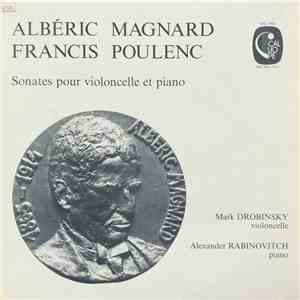 Albéric Magnard / Francis Poulenc, Mark Drobinsky, Alexander Rabinovitch -  ...