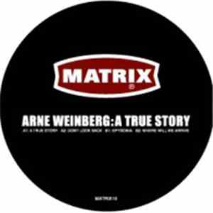 Arne Weinberg - A True Story