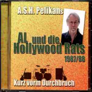 A.S.H. Pelikan - Al und die Hollywood Rats - Kurz vorm Durchbruch