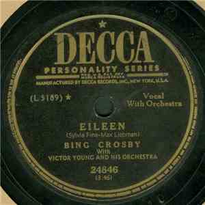 Bing Crosby With Victor Young And His Orchestra - Eileen / How Can You Buy  ...