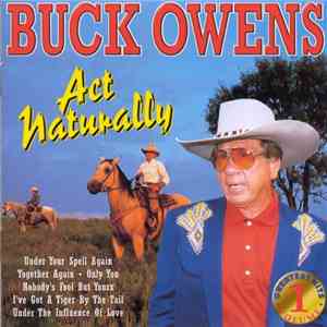 Buck Owens - Act Naturally - Greatest Hits Vol. 1