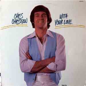 Chris Christian - With Your Love