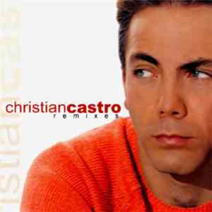 Christian Castro - Remixes
