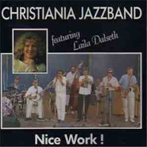 Christiania Jazzband Featuring Laila Dalseth - Nice Work!