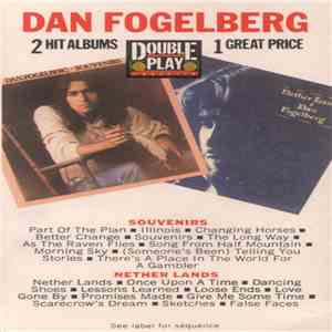 Dan Fogelberg - Souvenirs / Nether Lands
