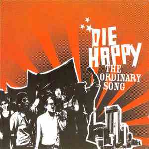 Die Happy - The Ordinary Song